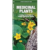 Medicinal Plants: A Folding Pocket Guide to Familiar Widespread Species (Outdoor Skills and Preparedness) Medicinal Plants: A Folding Pocket Guide to Familiar Widespread Species (Outdoor Skills and Preparedness) Pamphlet