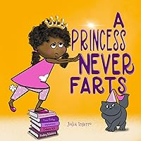 A Princess Never Farts A Princess Never Farts Kindle Paperback