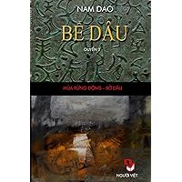 Be Dau - Quyen 2: Tieu Thuyet Lich Su (Vietnamese Edition)