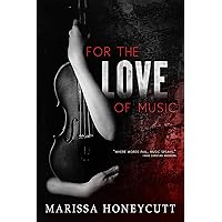 For the Love of Music For the Love of Music Kindle Paperback