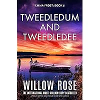 Tweedledum and Tweedledee: A totally gripping crime thriller packed with suspense (Emma Frost Book 6) Tweedledum and Tweedledee: A totally gripping crime thriller packed with suspense (Emma Frost Book 6) Kindle Audible Audiobook Hardcover Paperback
