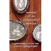 Memoir of an Independent Woman: An Unconventional Life Well Lived Memoir of an Independent Woman: An Unconventional Life Well Lived Kindle Audible Audiobook Hardcover Paperback