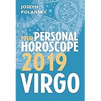 Virgo 2019: Your Personal Horoscope Virgo 2019: Your Personal Horoscope Kindle