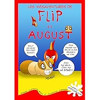 Les mésaventures de Flip et August (French Edition) Les mésaventures de Flip et August (French Edition) Kindle