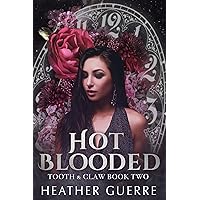 Hot Blooded (Tooth & Claw Book 2) Hot Blooded (Tooth & Claw Book 2) Kindle Paperback