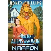 Naffon (How the Aliens Were Won Book 3) Naffon (How the Aliens Were Won Book 3) Kindle Paperback