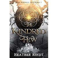 The Kindred Few (The Kindred Few Book 1) The Kindred Few (The Kindred Few Book 1) Kindle Paperback Hardcover