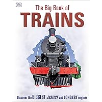 The Big Book of Trains (DK Big Books) The Big Book of Trains (DK Big Books) Hardcover Kindle