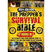The Prepper's Survival Bible: The ultimate long term survival guide to protect you and your family in any scenario
