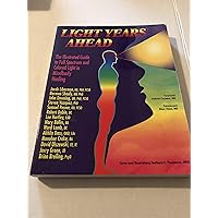Light Years Ahead: The Illustrated Guide to Full Spectrum and Colored Light in Mindbody Healing Light Years Ahead: The Illustrated Guide to Full Spectrum and Colored Light in Mindbody Healing Paperback