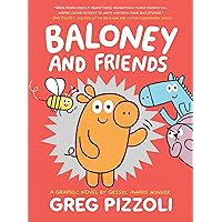 Baloney and Friends (Baloney & Friends, 1) Baloney and Friends (Baloney & Friends, 1) Paperback Kindle Hardcover