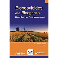 Biopesticides and Bioagents: Novel Tools for Pest Management Biopesticides and Bioagents: Novel Tools for Pest Management Kindle Hardcover Paperback