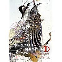 Vampire Hunter D Omnibus: Book Five (Vampire Hunter D Omnibus, 13) Vampire Hunter D Omnibus: Book Five (Vampire Hunter D Omnibus, 13) Paperback Kindle