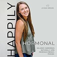 HAPPILY HORMONAL | hormone balance, pro metabolic, balance hormones naturally, hormonal acne, PMS, PCOS, painful periods