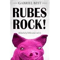 RUBES ROCK!: (Gleefully Offensive vol 1)