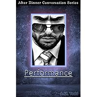 Performance: After Dinner Conversation Short Story Series