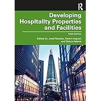 Developing Hospitality Properties and Facilities Developing Hospitality Properties and Facilities Kindle Hardcover Paperback