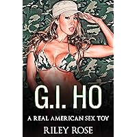 G.I. Ho: A Real American Sex Toy (Real American Sex Toy Series Book 1) G.I. Ho: A Real American Sex Toy (Real American Sex Toy Series Book 1) Kindle Audible Audiobook Paperback