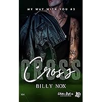 Cross: My way with you #3 (French Edition) Cross: My way with you #3 (French Edition) Kindle Paperback