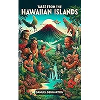 Tales from the Hawaiian Islands (Mythology Anthologies) Tales from the Hawaiian Islands (Mythology Anthologies) Kindle Paperback Hardcover