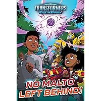 No Malto Left Behind! (Transformers: EarthSpark) No Malto Left Behind! (Transformers: EarthSpark) Paperback Kindle Hardcover