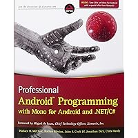 Professional Android Programming with Mono for Android and .NET / C# Professional Android Programming with Mono for Android and .NET / C# Paperback