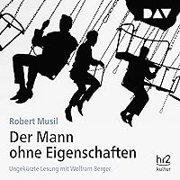 Der Mann ohne Eigenschaften Der Mann ohne Eigenschaften Audible Audiobook Kindle Hardcover Paperback