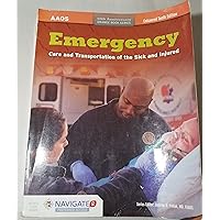 Emergency Care and Transportation of the Sick and Injured Emergency Care and Transportation of the Sick and Injured Paperback