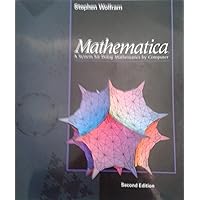 Mathematica: A System for Doing Mathematics by Computer Mathematica: A System for Doing Mathematics by Computer Hardcover Paperback