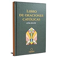 Libro de oraciones católicas (letra grande) / Catholic Book of Prayers