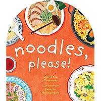 Noodles, Please! (A to Z Foods of the World) Noodles, Please! (A to Z Foods of the World) Board book Kindle