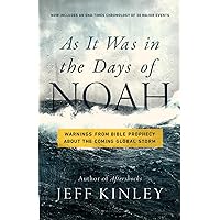 As It Was in the Days of Noah: Warnings from Bible Prophecy About the Coming Global Storm As It Was in the Days of Noah: Warnings from Bible Prophecy About the Coming Global Storm Paperback Kindle Audible Audiobook Audio CD