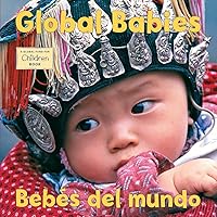 Bebes del mundo/Global Babies Bebes del mundo/Global Babies Board book Hardcover