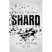 SHARD: Book One of The Shard Trilogy (A YA Sci-fi Adventure Series)