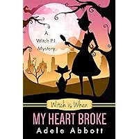Witch is When My Heart Broke (A Witch P.I. Mystery Book 9) Witch is When My Heart Broke (A Witch P.I. Mystery Book 9) Kindle Audible Audiobook Paperback