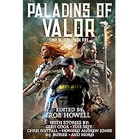 Paladins of Valor (Libri Valoris Book 5) Paladins of Valor (Libri Valoris Book 5) Kindle Paperback