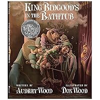King Bidgood's in the Bathtub King Bidgood's in the Bathtub Hardcover Paperback