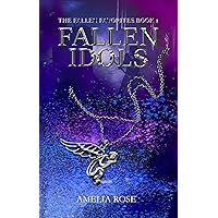 Fallen Idols (The Fallen Favorites Book 1) Fallen Idols (The Fallen Favorites Book 1) Kindle Paperback