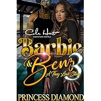 Barbie & Benz 3: A Thug Love Story Barbie & Benz 3: A Thug Love Story Kindle Paperback