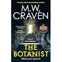 The Botanist: a gripping new thriller from The Sunday Times bestselling author (Washington Poe Book 5) The Botanist: a gripping new thriller from The Sunday Times bestselling author (Washington Poe Book 5) Kindle Audible Audiobook Paperback Hardcover