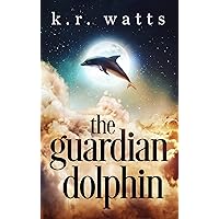 The Guardian Dolphin (Philosophical Fantasies)