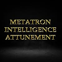 Metatron Intelligence Kabbalistic Attunement