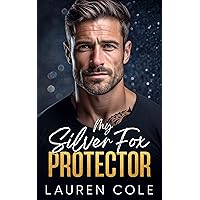 My Silver Fox Protector : An Age-Gap, Romantic Suspense, Action, Adventure Romance (Bossy Billionaire's Club - Steamy Workplace Romances Book 2) My Silver Fox Protector : An Age-Gap, Romantic Suspense, Action, Adventure Romance (Bossy Billionaire's Club - Steamy Workplace Romances Book 2) Kindle Paperback