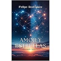 Amor y Estrellas: Explorando Arquetipos (Spanish Edition) Amor y Estrellas: Explorando Arquetipos (Spanish Edition) Kindle Hardcover Paperback