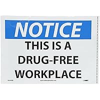 NMC N350PB NOTICE - THIS IS A DRUG-FREE WORKPLACE – 14 in. x 10 in. PS Vinyl Notice Signage with White/Black Text on Blue/White Base