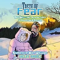 Taste of Fear: The Unwilling Adventures of Harlow & Foxx, Book 2 Taste of Fear: The Unwilling Adventures of Harlow & Foxx, Book 2 Audible Audiobook Kindle Hardcover Paperback