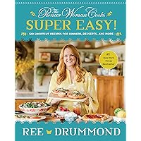 The Pioneer Woman Cooks—Super Easy!: 120 Shortcut Recipes for Dinners, Desserts, and More The Pioneer Woman Cooks—Super Easy!: 120 Shortcut Recipes for Dinners, Desserts, and More Kindle Hardcover Spiral-bound