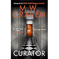 The Curator: The new must-read thriller from the winner of the CWA Best Crime Novel of 2019 (Washington Poe Book 3) The Curator: The new must-read thriller from the winner of the CWA Best Crime Novel of 2019 (Washington Poe Book 3) Kindle Audible Audiobook Paperback Hardcover