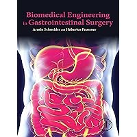 Biomedical Engineering in Gastrointestinal Surgery Biomedical Engineering in Gastrointestinal Surgery Kindle Hardcover