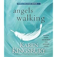 Angels Walking: A Novel (Angels Walking, 1) Angels Walking: A Novel (Angels Walking, 1) Kindle Paperback Audible Audiobook Hardcover Audio CD